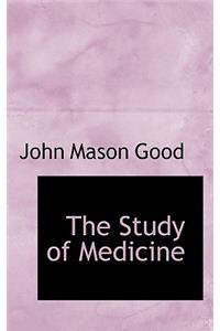 The Study of Medicine