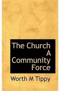 The Church a Community Force