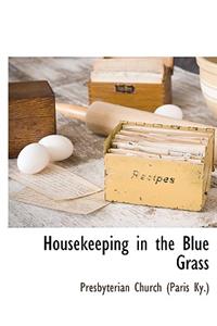 Housekeeping in the Blue Grass