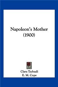 Napoleon's Mother (1900)