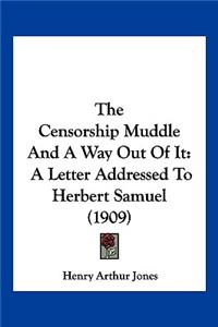 Censorship Muddle And A Way Out Of It