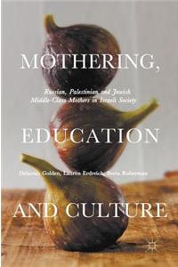Mothering, Education and Culture