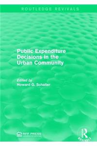 Public Expenditure Decisions in the Urban Community