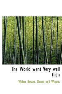 The World Went Very Well Then