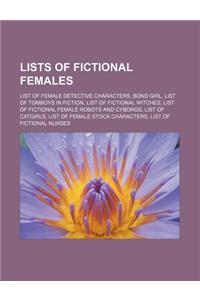 Lists of Fictional Females