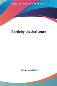 Bartleby the Scrivener