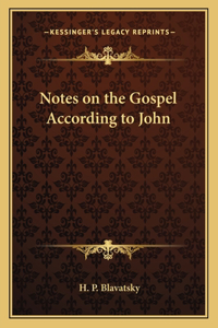 Notes on the Gospel According to John