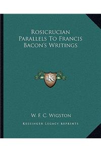 Rosicrucian Parallels to Francis Bacon's Writings