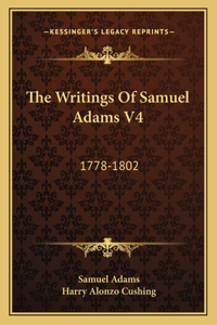 Writings of Samuel Adams V4