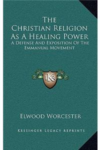 The Christian Religion As A Healing Power