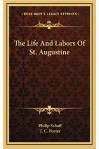 The Life and Labors of St. Augustine