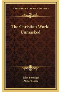 The Christian World Unmasked