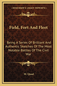 Field, Fort and Fleet