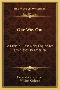One Way Out