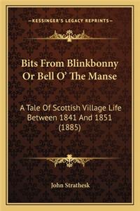 Bits From Blinkbonny Or Bell O' The Manse