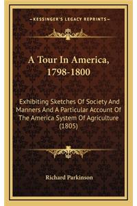 A Tour in America, 1798-1800