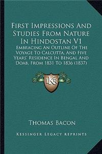 First Impressions And Studies From Nature In Hindostan V1