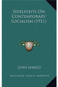 Sidelights on Contemporary Socialism (1911)