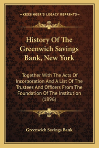 History Of The Greenwich Savings Bank, New York