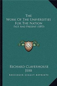 The Work Of The Universities For The Nation