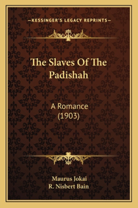 Slaves Of The Padishah