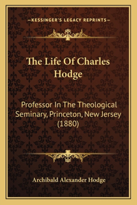 Life Of Charles Hodge