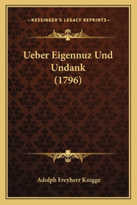 Ueber Eigennuz Und Undank (1796)