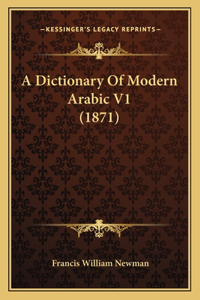 Dictionary Of Modern Arabic V1 (1871)