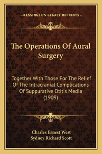 The Operations Of Aural Surgery