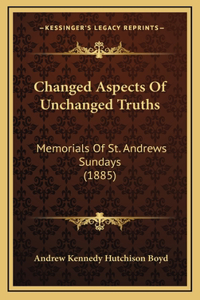 Changed Aspects Of Unchanged Truths
