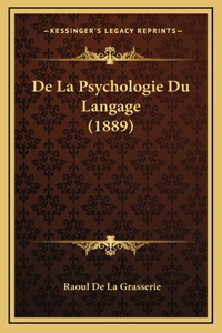 De La Psychologie Du Langage (1889)