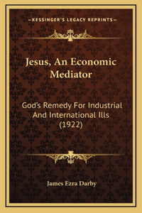 Jesus, An Economic Mediator