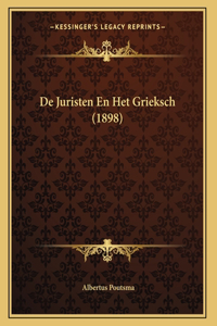 De Juristen En Het Grieksch (1898)