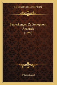 Bemerkungen Zu Xenophons Anabasis (1897)