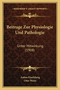 Beitrage Zur Physiologie Und Pathologie
