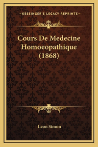 Cours De Medecine Homoeopathique (1868)