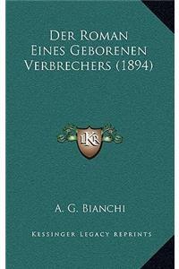 Der Roman Eines Geborenen Verbrechers (1894)