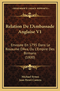 Relation De L'Ambassade Anglaise V1