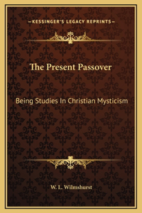 The Present Passover