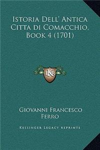 Istoria Dell' Antica Citta di Comacchio, Book 4 (1701)