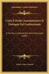 Come Il Diritto Amministrativo Si Distingua Dal Costituzionale
