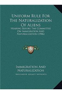 Uniform Rule For The Naturalization Of Aliens