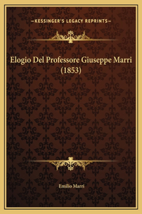 Elogio Del Professore Giuseppe Marri (1853)