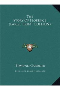 The Story Of Florence (LARGE PRINT EDITION)