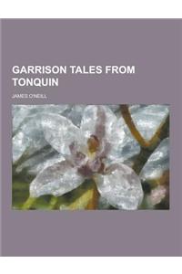 Garrison Tales from Tonquin