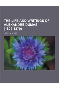 The Life and Writings of Alexandre Dumas (1802-1870)
