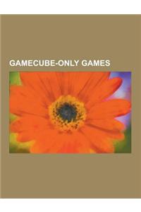 Gamecube-Only Games