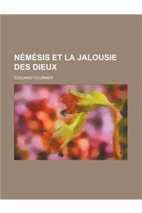 Nemesis Et La Jalousie Des Dieux