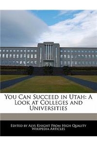 You Can Succeed in Utah