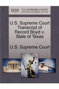 U.S. Supreme Court Transcript of Record Boyd V. State of Texas
